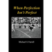 When Perfection Isn't Perfect