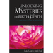 Unlocking the Mysteries of Birth & Death: . . . and Everything in Between, a Buddhist View Life