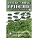 Understanding The Epidemic: + The (not so) Elusive Solutions
