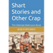 Shart Stories and Other Crap: The Ultimate Bathroom Book