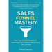 Sales Funnel Mastery: Your Step-by-Step Blueprint to Launching Your Products and Services with Success