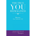 The True You Reimagined: Discover Your Authentic Self