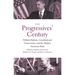 Progressives' Century: Political Reform, Constitutional Government, and the Modern American State