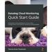 Datadog Cloud Monitoring Quick Start Guide: Proactively create dashboards, write scripts, manage alerts, and monitor containers using Datadog