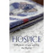 Hospice: A Memoir of Life among the Dying