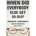 When Did Everybody Else Get So Old?: Indignities, Compromises, and the Unexpected Grace of Midlife