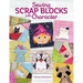 Sewing Scrap Blocks with Character