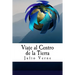 Viaje al Centro de la Tierra (Spanish) Edition
