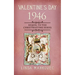 Valentine's Day 1946: Sequel to the Christmastime Series