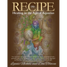 The RECIPE -Healing In The Age Of Aquarius
