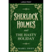Sherlock Holmes and The Hasty Holiday