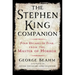 The Stephen King Companion: Four Decades of Fear from the Master of Horror