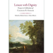 Leisure with Dignity: Essays in Celebration of Charles R. Kesler