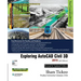 Exploring AutoCAD Civil 3D 2015