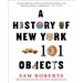 A History of New York in 101 Objects