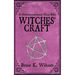 Witches' Craft: A Multidenominational Wicca Bible