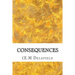 Consequences: (E.M Delafield Classics Collection)