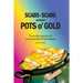 Scabs, Scars and Pots O'Gold: True-Life Stories of a Successful Franchisee