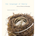 The Language of Family: Stories of Bonds and Belonging