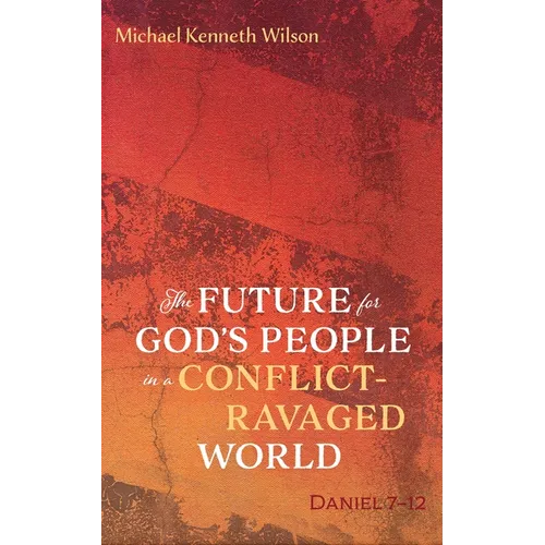 The Future for God's People in a Conflict-Ravaged World