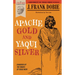 Apache Gold and Yaqui Silver
