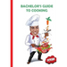 Bachelor's Guide to Cooking