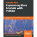 Hands-On Exploratory Data Analysis with Python: Perform EDA techniques to understand, summarize, and investigate your data