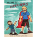 My Dad the Superhero!