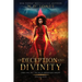 Of Deception and Divinity
