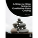 A Step-By-Step Guide to Qualitative Data Coding