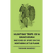 Hunting Trips of a Ranchman - Sketches of Sport on the Northern Cattle Plains
