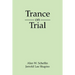 Trance on Trial