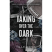 Taking Over the Dark: A Why Choose Mafia Sports Romance