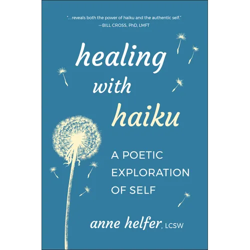 Healing with Haiku: A Poetic Exploration of Self