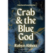Crab & the Blue God
