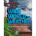 Wide World of Weather: Weather and Climate Around the World