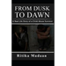 From Dusk to Dawn: A Real Life Story of a Child Abuse Survivor