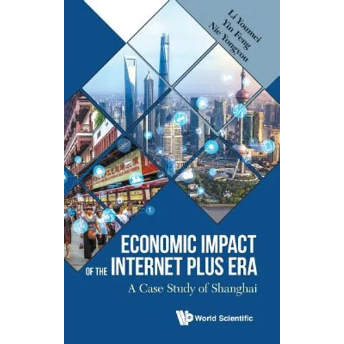 Economic Impact of the Internet Plus Era: A Case Study of Shanghai