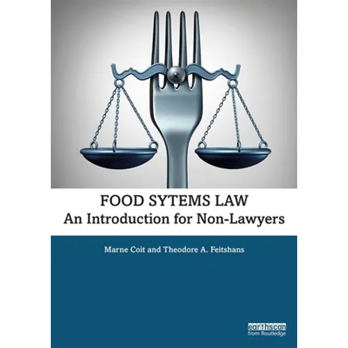Food Systems Law: An Introduction for Non-Lawyers