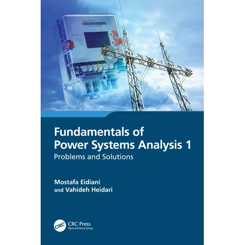 Fundamentals of Power Systems Analysis 1: Problems and Solutions