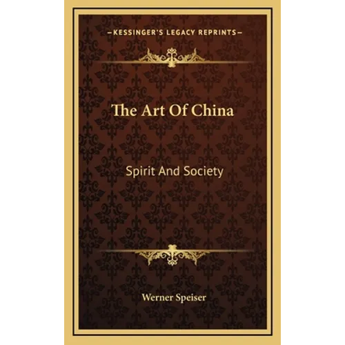The Art Of China: Spirit And Society