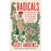 Radicals: The Working Classes and the Making of Modern Britain