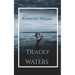 Deadly Still Waters: A mystery thriller full of intrigue, revenge and murder.