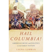 Hail Columbia!: American Music and Politics in the Early Nation