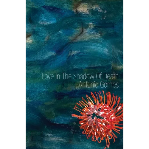 Love in the Shadow of Death
