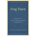 Frog Town: Portrait of a French Canadian Parish in New England