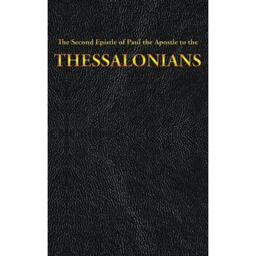 The Second Epistle of Paul the Apostle to the THESSALONIANS