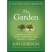 The Garden: A Spiritual Fable about Ways to Overcome Fear, Anxiety, and Stress