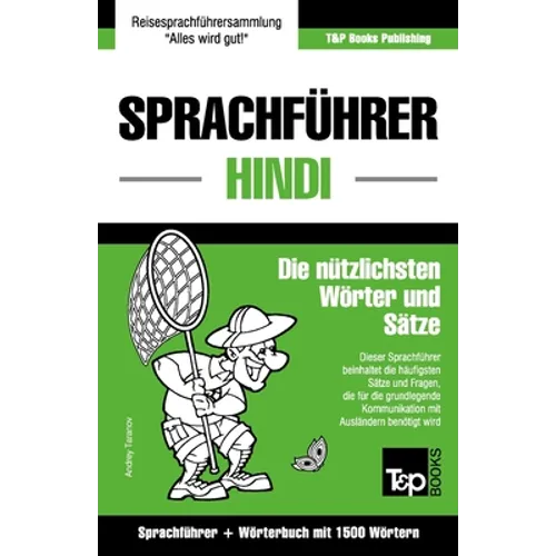 Sprachführer Deutsch-Hindi und Kompaktwörterbuch mit 1500 Wörtern