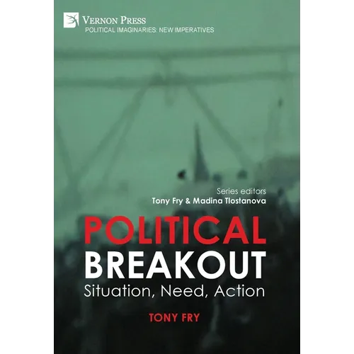 Political Breakout: Situation, Need, Action